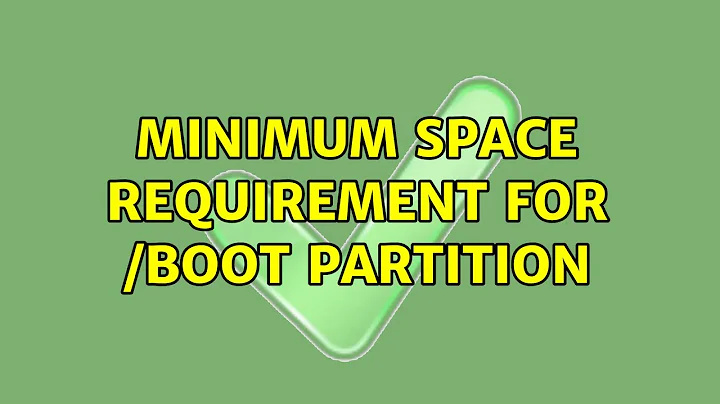 Ubuntu: Minimum space requirement for /boot partition (2 Solutions!!)