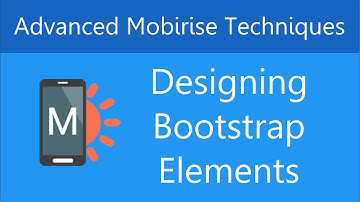 Designing Bootstrap Elements with Mobirise