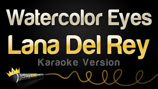 Lana Del Rey - Watercolor Eyes (Karaoke Version) Resimi