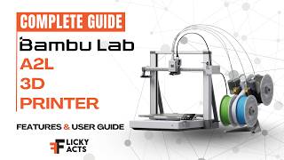 Details How to Use: Bambu Lab A2L 3D Printer User Manual | Features & Setup Guide Guide
