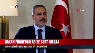 Hakan Fidan Avrupa Türkiyeye Abye Katılın Diye Yalvaracak