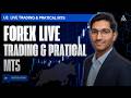 L7: Live Trading &amp; Practical MT5 | Beginner Guide