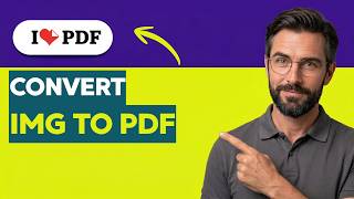 How to Convert Images to PDF in iLovePDF [2026 Full Guide] screenshot 4