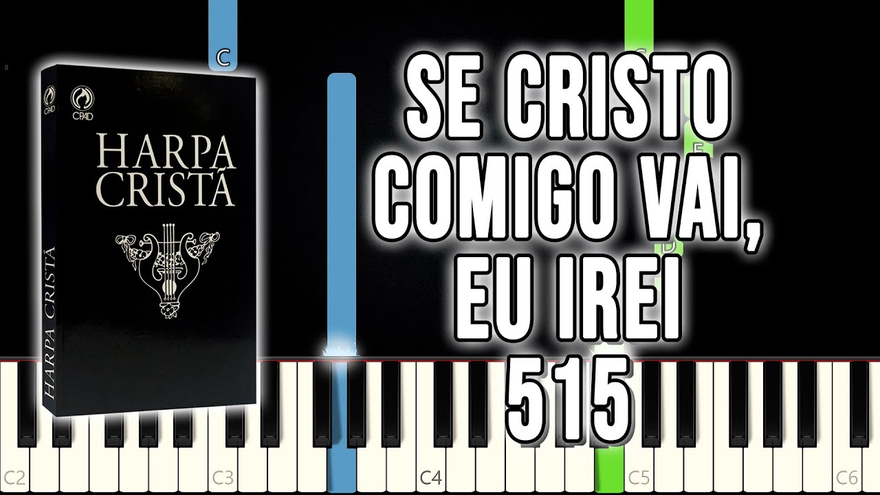 Se Cristo Comigo Vai - Hino da Harpa Cristã 515 | VERSÃO FÁCIL Piano e Teclado Tutorial