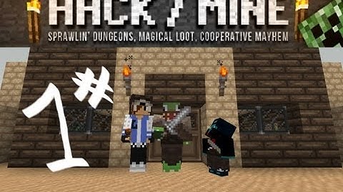 Hack/Mine Ep.1 - We
