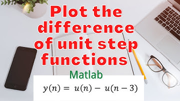 Matlab | How to plot the difference of two unit step functions