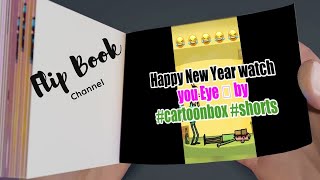 Happy New Year! watch you Eye! 😬 by #cartoonbox #shorts | Flip Book