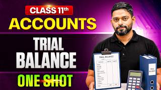 Trial Balance Class 11 One Shot🔥| Class 11 Accounts One Shot🎯| Pace Commerce News