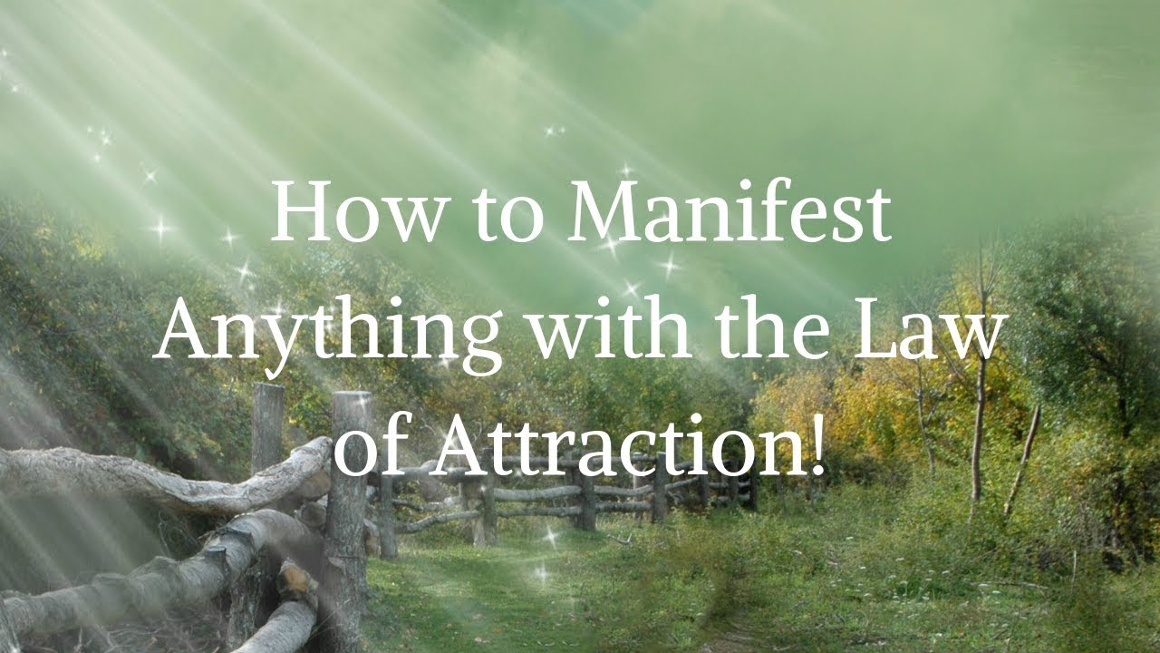 Manifest What You Want With the Law of Attraction NOW - YouTube