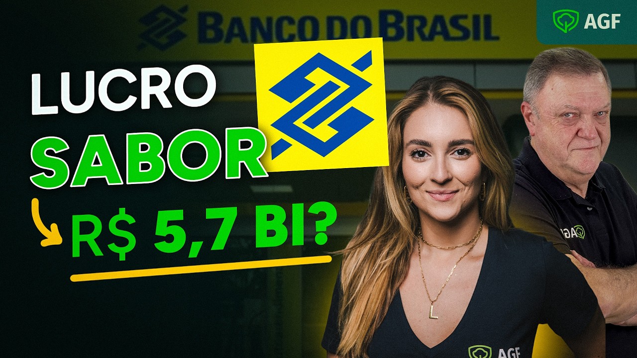 BANCO DO BRASIL (BBAS3): LUCRO DE R$5,7 BI ANIMOU O MERCADO? AGF te responde