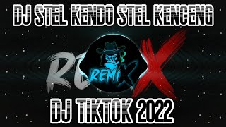 dj stel kendo stel kenceng remix  dj stel | kendo stel kenceng tik tok