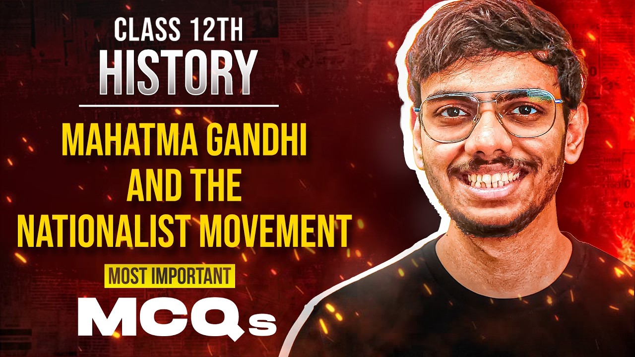 Mahatma Gandhi and The Nationalist Movement Class 12 History Most ...