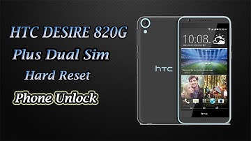 HTC Desire 820G Plus Dual Sim Hard Reset | Phone Unlock | Pattern Unlock | Pin Unlock |