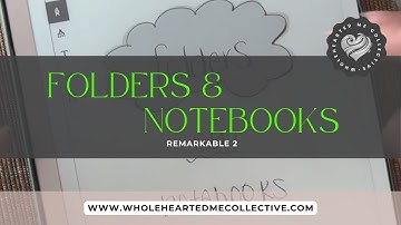 The Difference between Notebooks vs Folders on ReMarkable 2