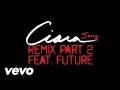 Ciara - Sorry - Remix Part 2 (Audio) ft. Future