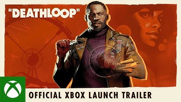DEATHLOOP – Official Xbox Launch Trailer | Play It Now with Game Pass