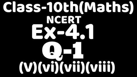 Class 10 Ex 4.1 Q1(v)(vi)(vii)(viii) maths Ncert chapter4 Quadratic Equation  ,VKS Maths x,  Ch4
