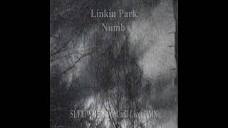 Linkin Park - Numb (SLEEPYHΞAD & Until Lives RMX)