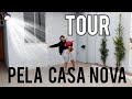 TOUR PELA NOSSA CASA NOVA 😍