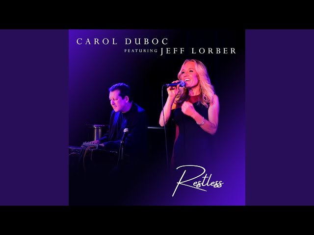 Carol Duboc - Restless