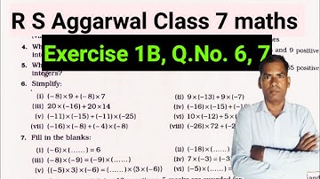 RS Aggarwal Class 7 Maths Chapter 1 || Integers || Exercise 1B, Q 6, 7 || CBSE || Kn sir