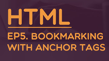 Learning HTML 5 : #5 Bookmarking with Anchor Tags