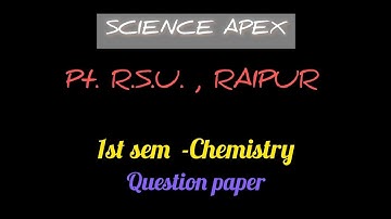 1st semester Chemistry Question paper [2024-25] |P.R.S.U |I.T.E.P. B.Sc. B.Ed.