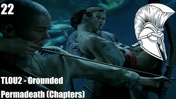TLOU2 Permadeath Grounded #22 Return To The Coast + The Shortcut
