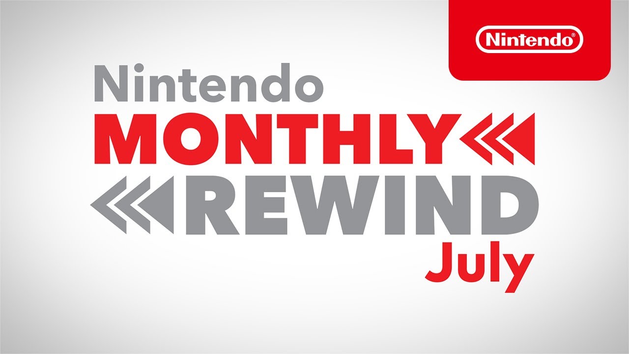 Nintendo Monthly Rewind για τον Ιούλιο