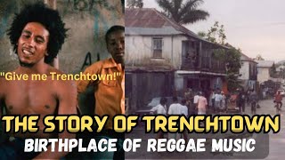 A Brief History of Trenchtown: The Cradle of Reggae Music
