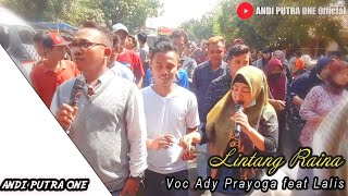 ANDI PUTRA 1 Lintang Raina Voc Ady Prayoga feat Lalis Live Kerticala Tukdana Tgl 15 September 2021