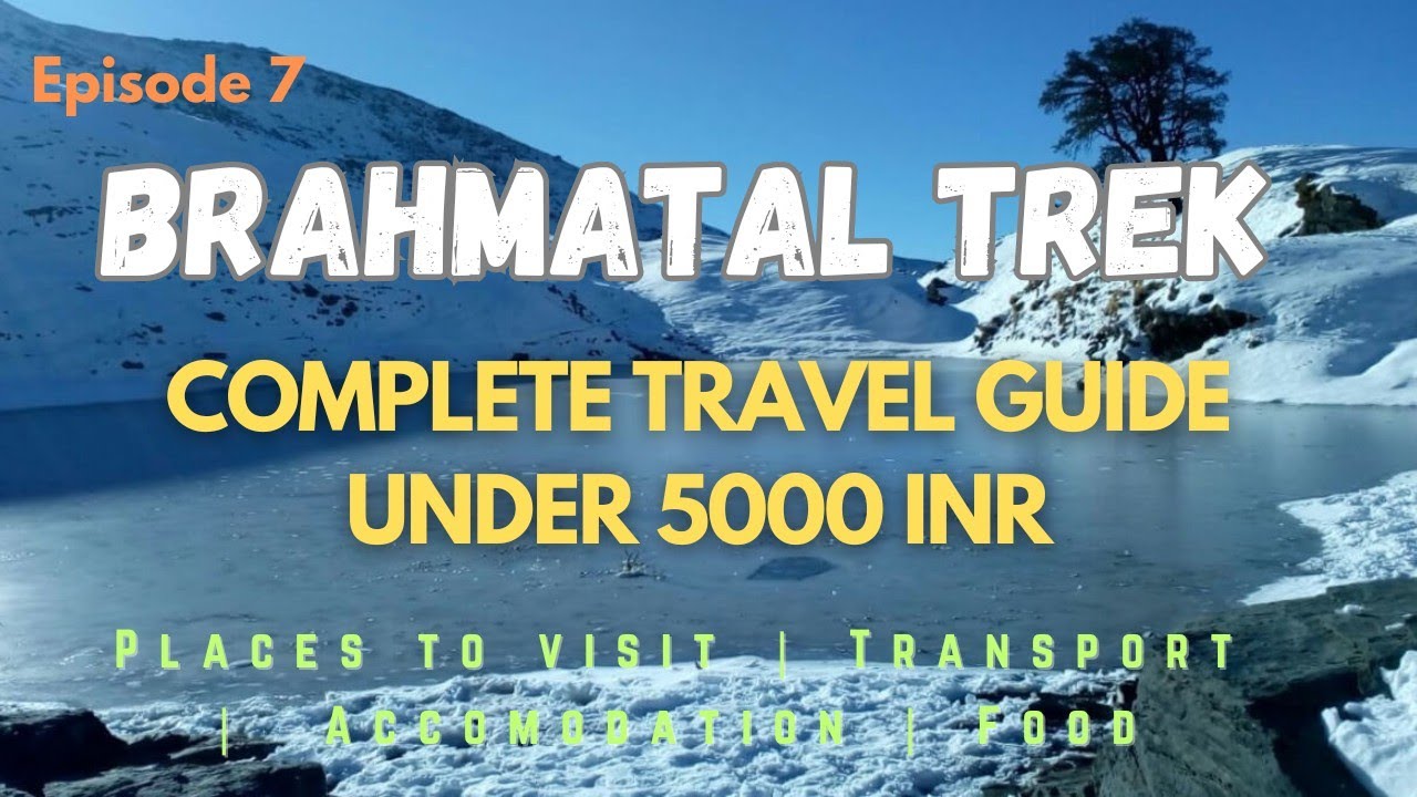 Brahmatal Trek | Brahmatal Trek Budget: Complete Guide Under ₹5000 | Uttarakhand