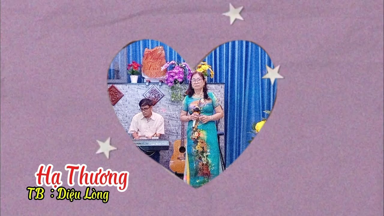 Hạ Thương  - Diệu Lòng  Thể hiện 