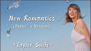 TAYLOR SWIFT - New Romantics (Taylor’s Version) (Lyrics) Resimi
