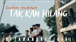 AFTA BAND - TAK KAN HILANG (Official Music Video)