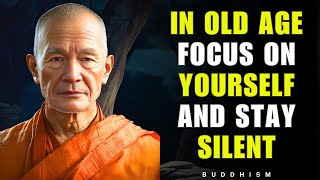 Famous In Old Age, FOCUS On YOURSELF And Stay Silent | Buddhism Net Worth