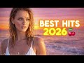 Top Hits 2026 Trending Music Mix 2026 Best Deep House