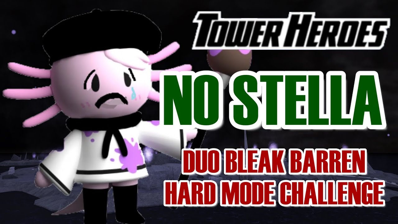 DUO BLEAK BARRENS Hard Mode Challenge / NO STELLA / Roblox Tower Heroes