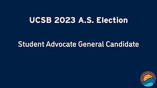 Student Advocate General - 2023 UCSB AS Elections