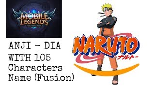 Dia (Anji cover Naruto + Mobile Legends Vers) with 105 CHARACTERS NAME [FUSION] chords