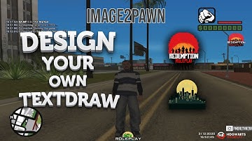 [TUTORIAL] Design Your Own Textdraw [SAMP] - Image2pawn gamer93