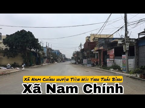 Các Xã Thuộc Huyện Tiền Hải Tỉnh Thái Bình - Xã Nam Chính - Huyện Tiền Hải tỉnh Thái Bình | Tân K71