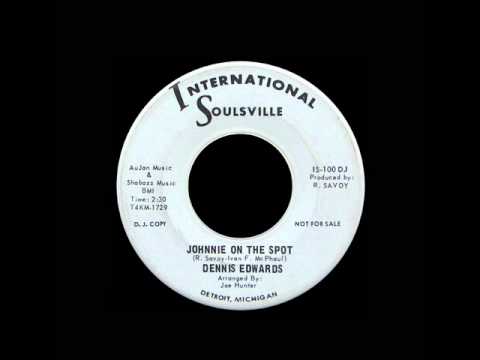 Dennis Edwards - Johnny On The Spot
