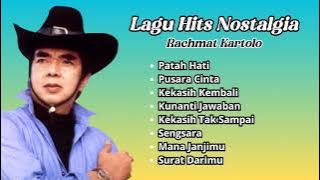 LAGU HITS NOSTALGIA RACHMAT KARTOLO | Kumpulan Lagu Hits Nostalgia Rachmat Kartolo