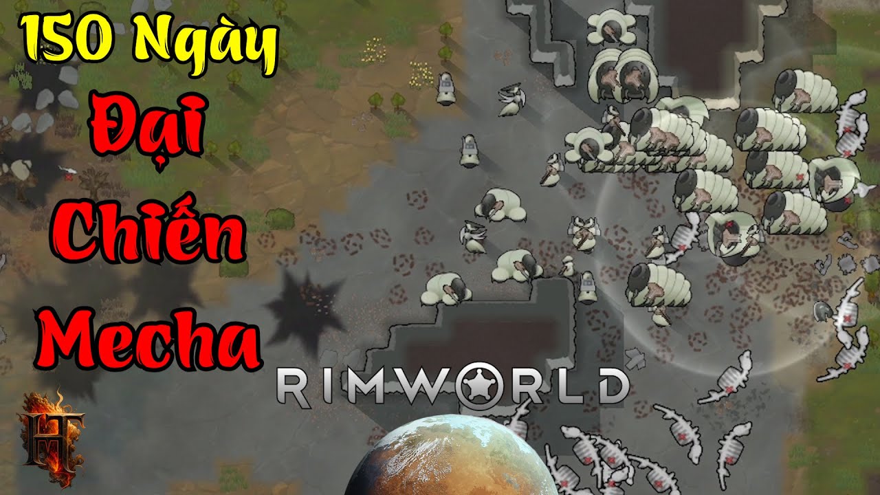 150 Ngày Đại chiến Mecha-Mech | RimWorld #4