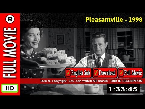 watch pleasantville online free no downloads Watch pleasantville (1998) youtube.