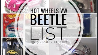 Hot Wheels Volkswagen Beetle List from 1989 - present day