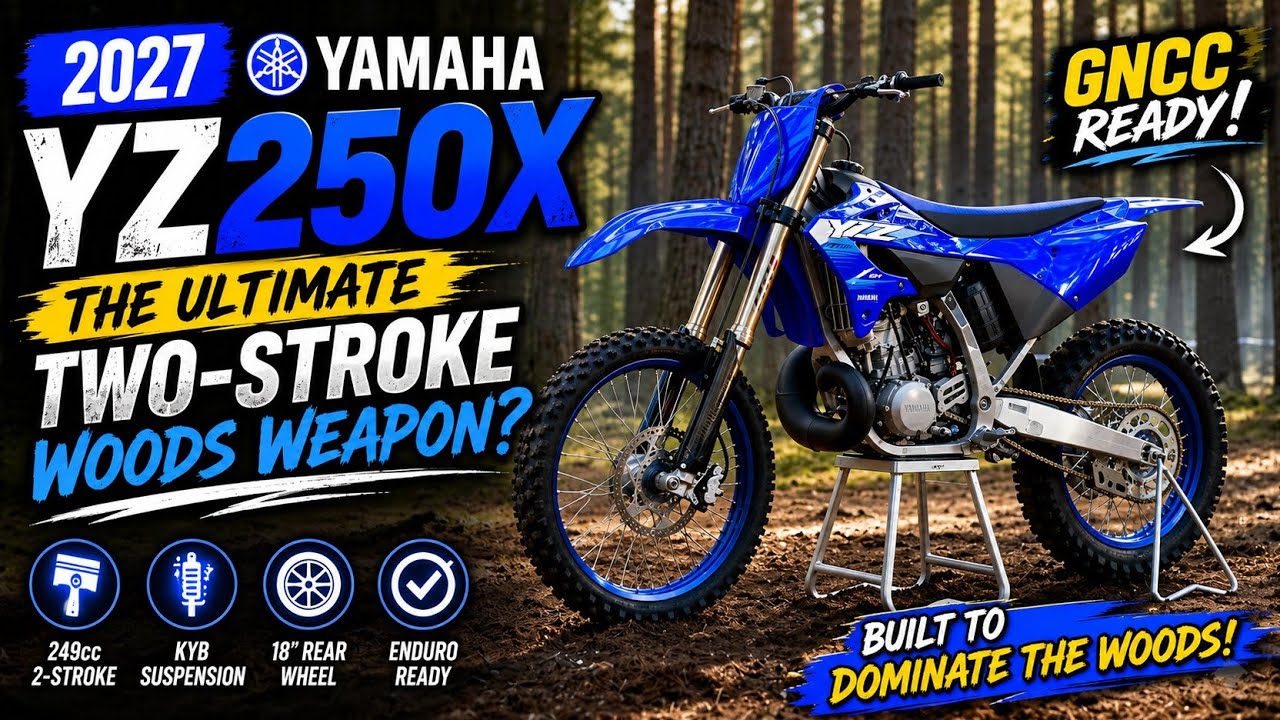 2027 Yamaha YZ250 X | The Ultimate Two Stroke Woods Weapon? - YouTube