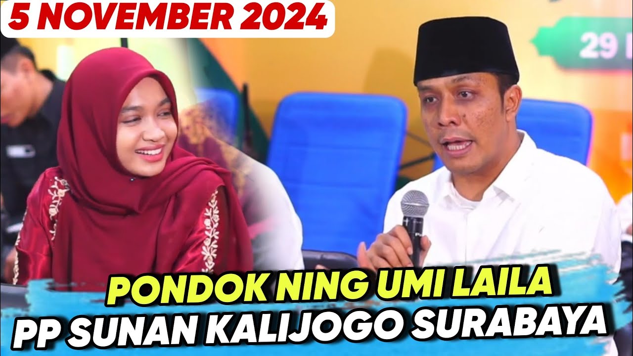 GUS KAUTSAR Terbaru Ngaji Di Pondok NING UMI LAILA ‼️ PP Sunan Kalijogo Surabaya 5 November 2024