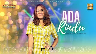 Vita Alvia Ft New Pallapa - Ada Rindu (Official Live Music) chords